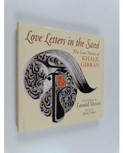 Kirjailijan Khalil Gibran käytetty kirja Love Letters in the Sand - The Love Poems of Khalil Gibran