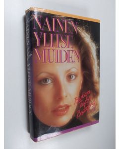 Kirjailijan Barbara Taylor Bradford käytetty kirja Nainen ylitse muiden