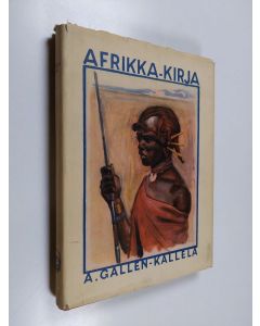Kirjailijan Akseli Gallen-Kallela käytetty kirja Afrikka-kirja