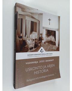 käytetty kirja Suomen kirkkohistoriallinen seura : vuosikirja 2022 = Finska kyrkohistoriska samfundet : årsskrift 2022 - Uskonto ja arjen historia = Religion och vardagens historia