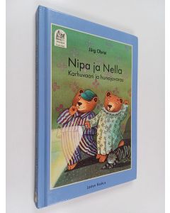 Kirjailijan Jürg Obrist käytetty kirja Nipa ja Nella : karhuvaari ja hunajavaras