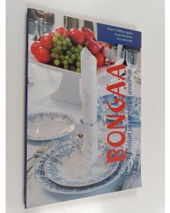 Kirjailijan Lea Soininen & Anne Hiekkataipale ym. käytetty kirja Bongaa - palvelun ja tarjoilun avaimet