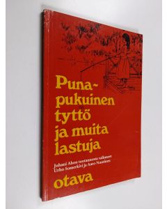 Kirjailijan Juhani Aho käytetty kirja Punapukuinen tyttö ja muita lastuja