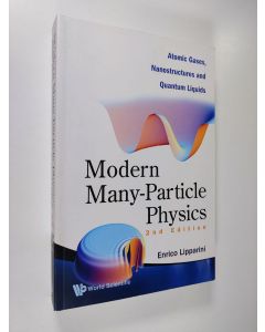 Kirjailijan Enrico Lipparini käytetty kirja Modern Many-particle Physics - Atomic Gases, Nanostructures and Quantum Liquids