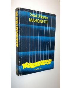Kirjailijan Sauli Uhlgren käytetty kirja Marionetit