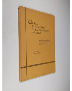 Kirjailijan Uuno Nortia käytetty kirja Uusia virtauksia sielunhoidon alalla : Synodaalikirjoitus Viipurin hiippakunnan pappeinkokousta varten 1937