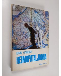 Kirjailijan Eino Hanski käytetty kirja Heimopataljoona
