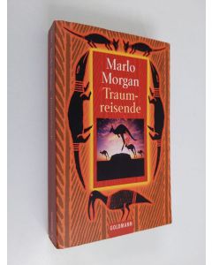 Kirjailijan Marlo Morgan & Elke vom Scheidt käytetty kirja Traumreisende