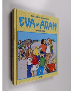 Kirjailijan Johan Unenge & Måns Gahrton käytetty kirja Eva ja Adam : se ainoa oikea