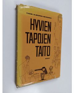 Kirjailijan Tuomi Elmgren-Heinonen käytetty kirja Hyvien tapojen taito