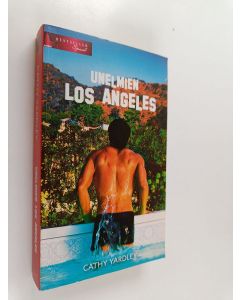 Kirjailijan Cathy Yardley käytetty kirja Unelmien Los Angeles