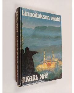Kirjailijan Karl May käytetty kirja Linnoituksen vanki