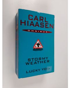 Kirjailijan Carl Hiaasen käytetty kirja Stormy Weather; Lucky You