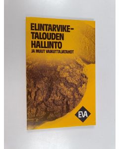 käytetty kirja Elintarviketalouden hallinto ja muut vaikuttajatahot