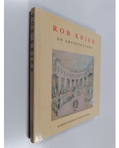 Kirjailijan Rob Krier käytetty kirja On architecture