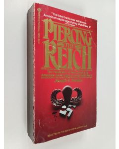 Kirjailijan Joseph E. Persico käytetty kirja Piercing the Reich - The Penetration of Nazi Germany by American Secret Agents During World War II