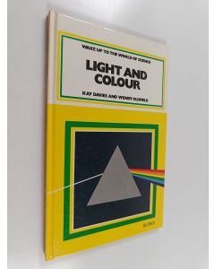 Kirjailijan Kay Davies & Wendy Oldfield käytetty kirja Light And Colour