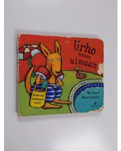 Kirjailijan Barbara Nascimbeni käytetty kirja Urho menee uimaan