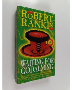 Kirjailijan Robert Rankin käytetty kirja Waiting for godalming