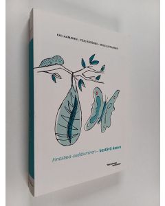 Kirjailijan Kai Laamanen & Anssi Juutilainen ym. käytetty kirja Innostava uudistuminen - kestävä kasvu