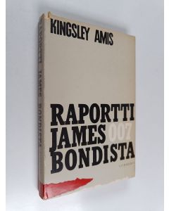 Kirjailijan Kingsley Amis käytetty kirja Raportti James Bondista