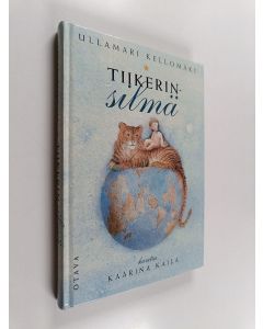 Kirjailijan UllaMari Kellomäki käytetty kirja Tiikerinsilmä