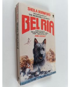 Kirjailijan Sheila Every Burnford käytetty kirja Bel Ria : Dog of War