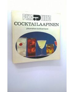 käytetty kirja Cocktailaapinen : Jokamiehen kotibaariopas