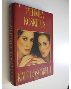 Kirjailijan Kate Coscarelli käytetty kirja Pehmeä kosketus