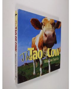 Kirjailijan Dolly Mu käytetty kirja The Tao of Cow - What Cows Teach Us