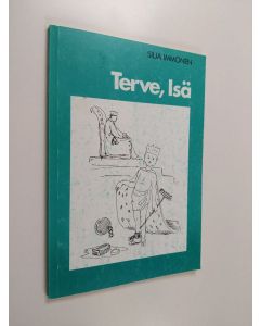 Kirjailijan Silja Immonen käytetty kirja Terve, isä : runoja
