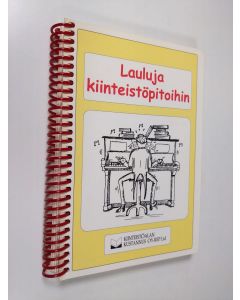 käytetty teos Lauluja kiinteistöpitoihin