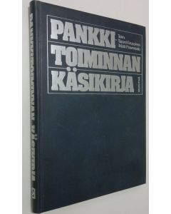 Kirjailijan Tapani Kauppinen käytetty kirja Pankkitoiminnan käsikirja