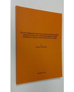 Kirjailijan Sinikka Friström käytetty kirja Blood pressure and heart rate in conscious and anaesthetized rats : responsiveness to some pharmacological and physiological stimuli