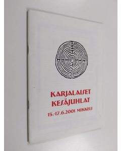 käytetty teos Karjalaiset kesäjuhlat 14.-17.6.2001 Mikkeli (käsiohjelma)
