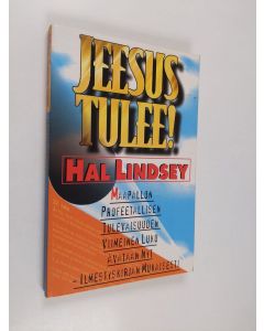 Kirjailijan Hal Lindsey käytetty kirja Jeesus tulee!