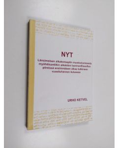 Kirjailijan Urho Ketvel käytetty kirja Nyt : Länsimaisen aikakonseptin muotoutumisesta myöhäisantiikin aikaisten luonnonfilosofien piireissä ensimmäisen aikaa tutkineen vuosituhannen kuluessa