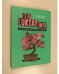 Kirjailijan Andrea Svanbäck käytetty kirja Det luktar inte. En antologi om pengar och ångest