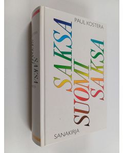 Kirjailijan Paul Kostera käytetty kirja Saksalais-suomalais-saksalainen yleiskielen käyttösanakirja ja kieliopas Deutsch-finnisch-deutsches gemeinsprachliches Gebrauchswörterbuch mit Sprachführer