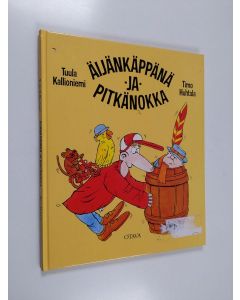 Kirjailijan Tuula Kallioniemi käytetty kirja Äijänkäppänä ja pitkänokka