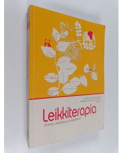 käytetty kirja Leikkiterapia : teoria, tutkimus ja käytäntö
