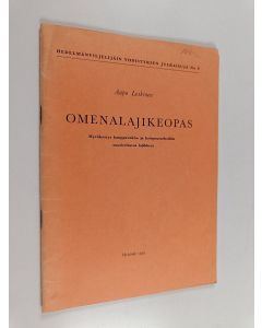 Kirjailijan Aapo Leskinen käytetty teos Omenalajikeopas : hyväksytyt kauppavakio- ja kotipuutarhoihin suositeltavat lajikkeet