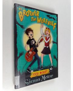 Kirjailijan Sienna Mercer käytetty kirja Cry wolf!