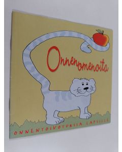 Kirjailijan Leena Järvenpää käytetty teos Onnenomenoita : onnentoivotuksia lapsille