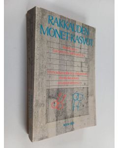 Tekijän Kai ym. Sievers  käytetty kirja Rakkauden monet kasvot : homoseksuaalisesta rakkaudesta, ihmisoikeuksista ja vapautumisesta