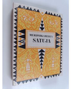 käytetty kirja Meripihkameren satuja : (eestiläisiä, latvialaisia ja liettualaisia satuja)