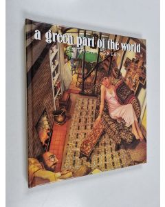Kirjailijan Anthony Green käytetty kirja A green part of the world : paintings by Anthony Green