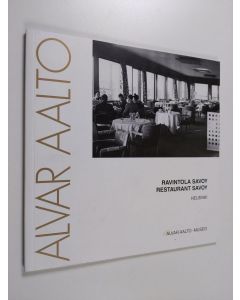 Kirjailijan Alvar Aalto käytetty kirja Alvar Aalto: Ravintola Savoy