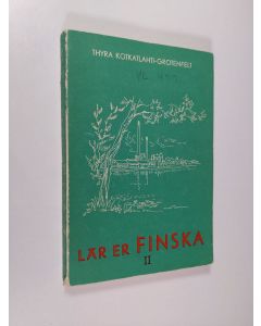 Kirjailijan Thyra Kotkatlahti-Grotenfelt käytetty kirja Lär er finska 2