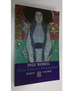 Kirjailijan Inge Merkel käytetty kirja Die letzte Posaune : Roman (ERINOMAINEN)